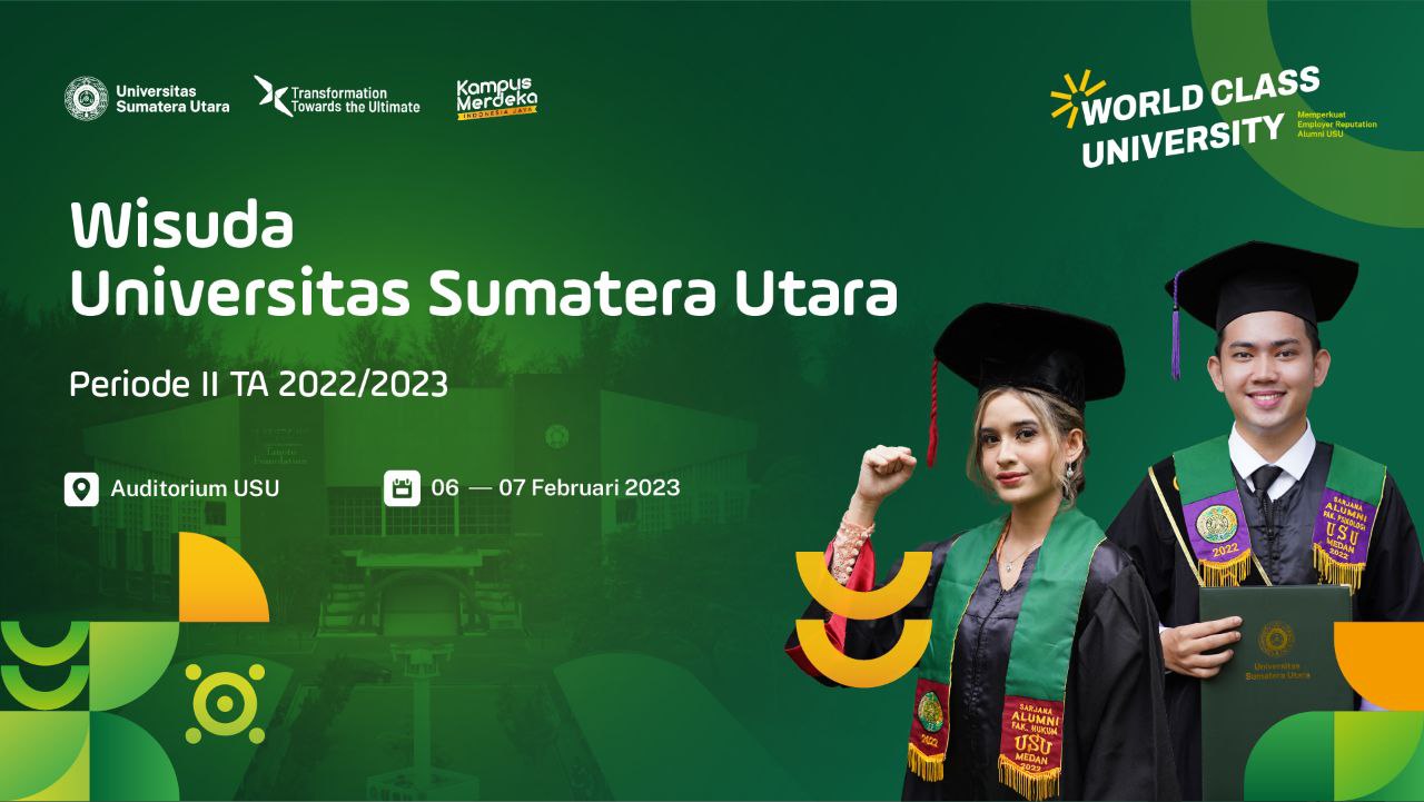 Wisuda Universitas Sumatera Utara Hari ke-1 Sesi 1