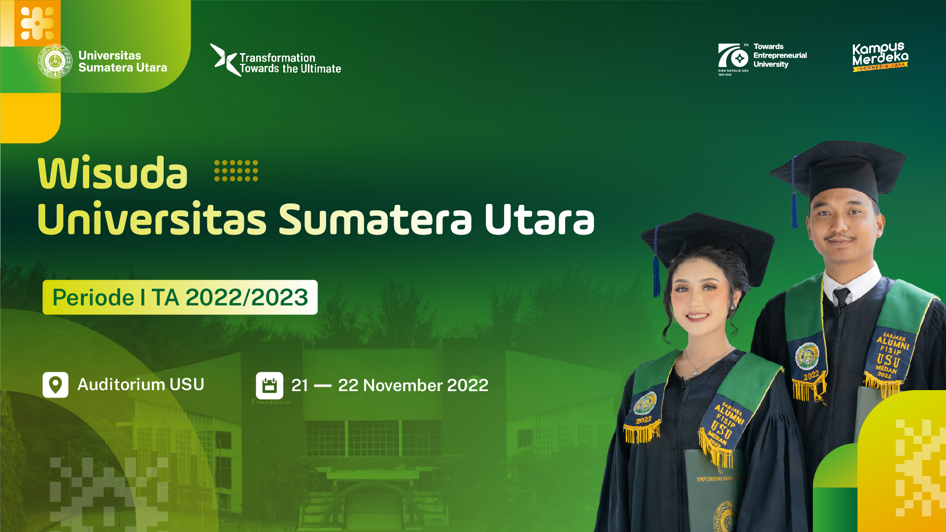 Wisuda Universitas Sumatera Utara Hari ke-1 Sesi I (Senin, 21 Novermber 2022)